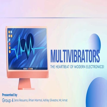 MULTIVIBRATORS ELECTRONICS - THE HEARTBEAT OF MODERN ELECTRONICS