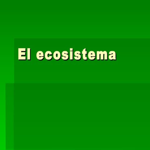 El ecosistema