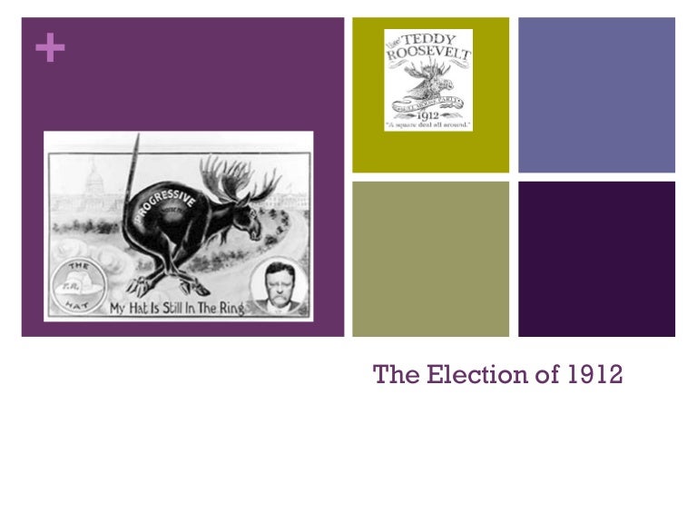 election of 1912 election of 1912