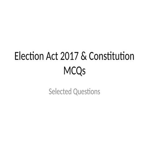 election_act_constitution_mcqs with.pptx