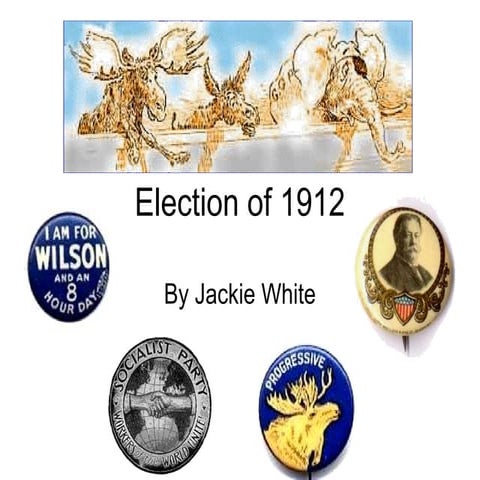Election of 1912 PPT