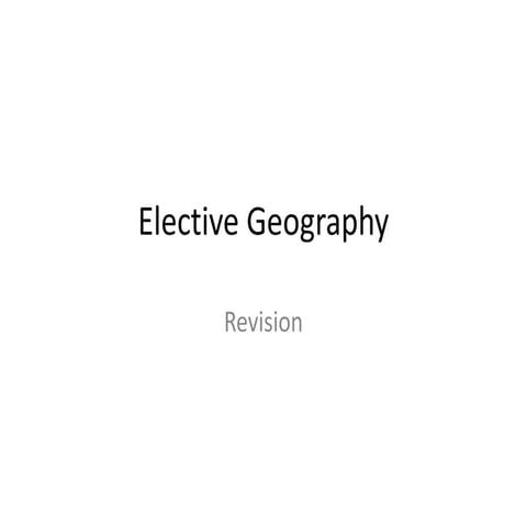 Elective geography revision