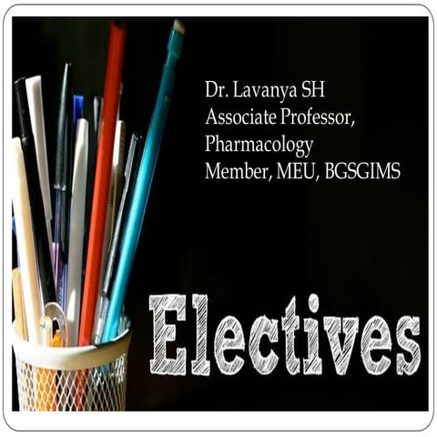 Electives in Undergraduate Medical Education: A sneak-peek