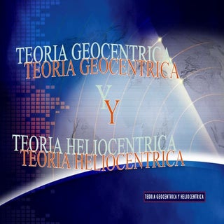 Teoria Geocentrica Y Heliocentrica