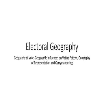 Comprehensive Analysis of Electoral Geography: Voting Patterns, Models ...