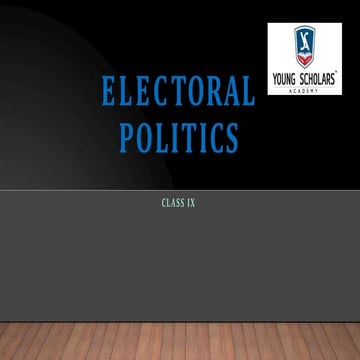 Electoral politics class IX | PPTX