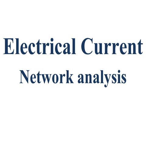 Electrical circuitsand methods of network analysis