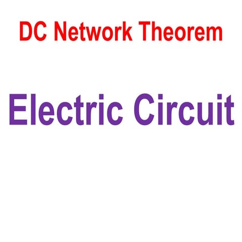 Electrical circuits dc  network theorem