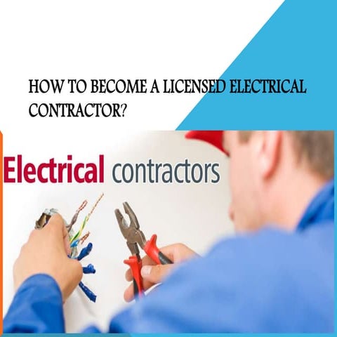 How To Become A Licensed Electrical Contractor?