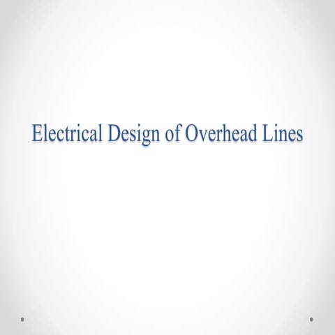 Electrical Design of Overhead Lines.ppt
