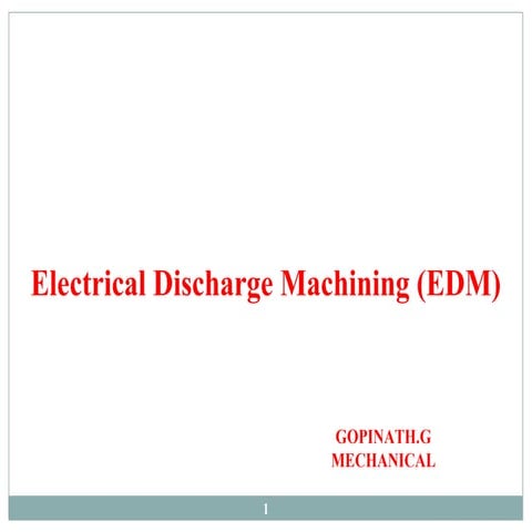 Electrical discharge machining 