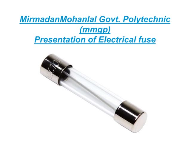 Electrical fuse power point presentation 