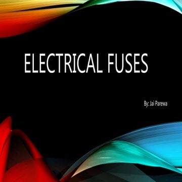 Electrical fuses