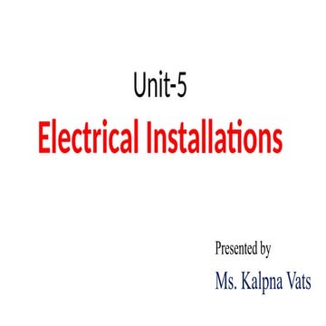 electricalinstallationsppt1-230727090900-51ba7440.pptx