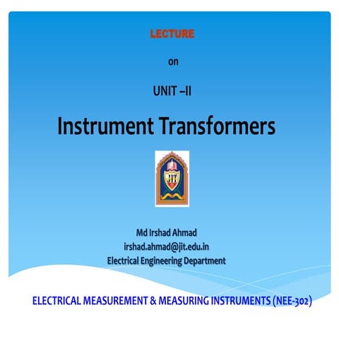 Electrical measurement &amp; measuring instruments [emmi  (nee-302) -unit-2]