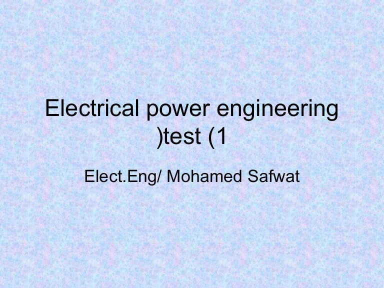 Electrical power engineering test (1)