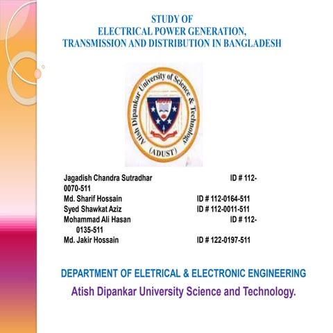 STUDY OF  ELECTRICAL POWER GENERATION,  TRANSMISSION AND DISTRIBUTION IN BANG...
