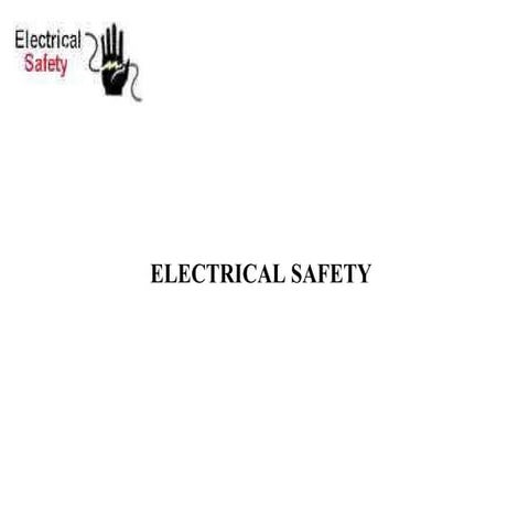 Electrical Safety to observe while working with 0710.ppt