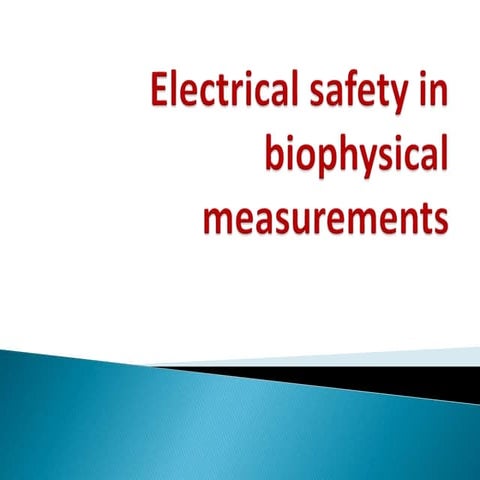 Electrical safety in biophysical measurements