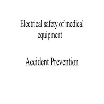 Electrical Safety of Medical Equipment    Accident Prevention.pptx