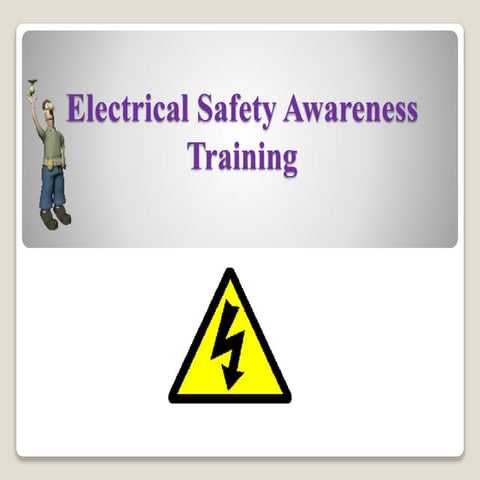 electricalsafetypresentation-230708223809-0af9006c.ppt