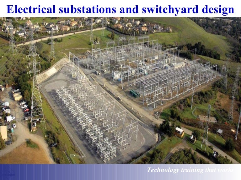 Electrical Substations and Switchyard Design