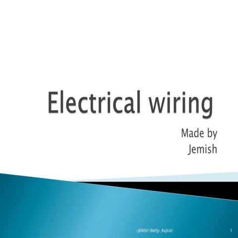 Electrical wiring BY Jemish