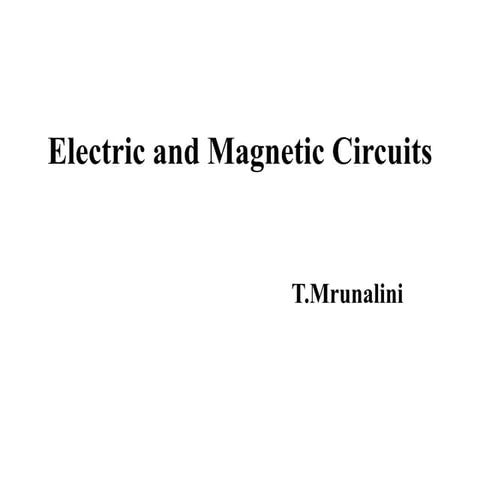 Electric and magnetic circuits