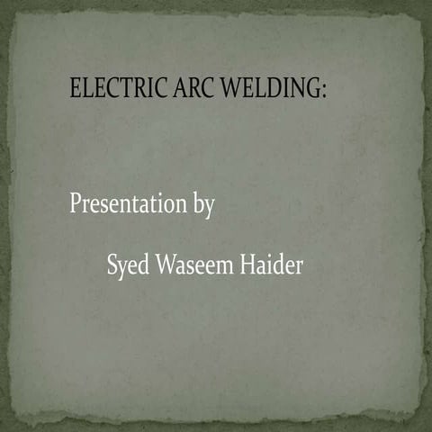 Electric arc welding