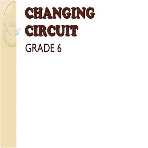 changing circuit grade 6