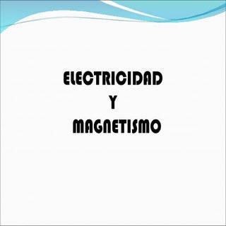Electricidad y magnetismo