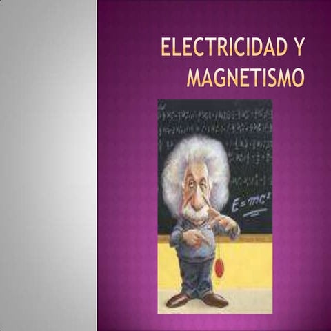 Electricidad y magnetismo