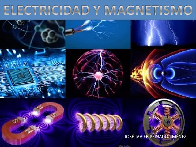 Electricidad y magnetismo. | PPT