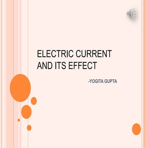 Electric current and it Effect 