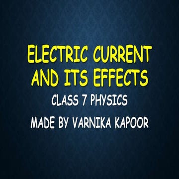 ELECTRIC CURRENT AND ITS EFFECTS CLASS 7 PPT PART 1