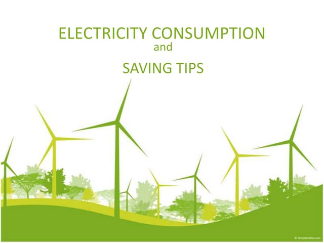 Electricity consumption and saving ...