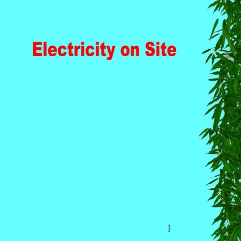 Electricity on site