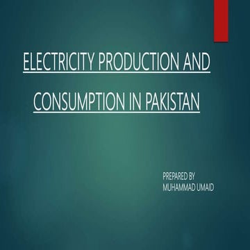 Electricity production and consumption in pakistan