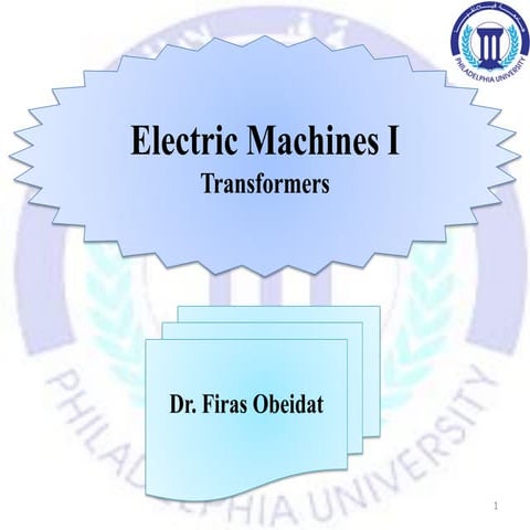 Electric Machines I Transformers. Dr. Firas Obeidat.pdf