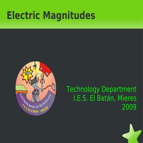 Electric magnitudes