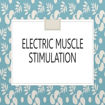 Electric muscle stimulation physiotherapy.pptx