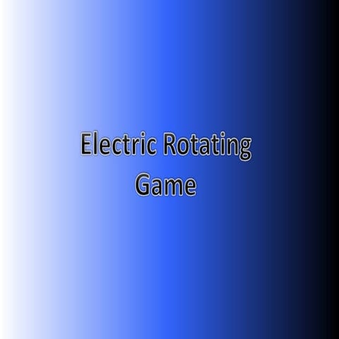 Electric rotating game powerpoint | PDF