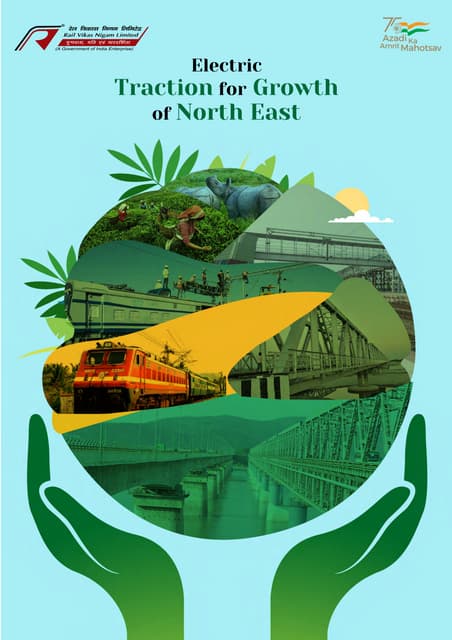 Electric Traction for Growth of Northeast - a project of importance by RVNL