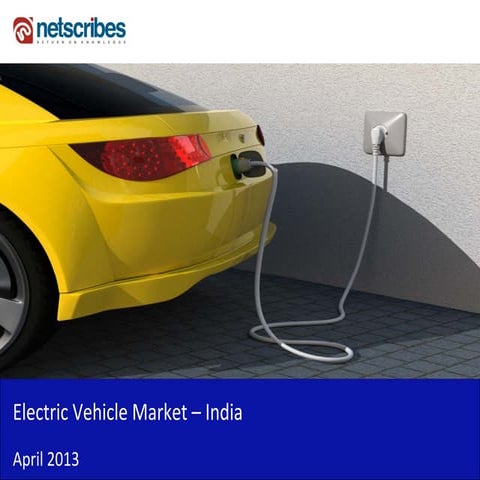 Market Research Report : Electric vehicle market in india 2013 