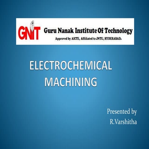 ELECTROCHEMICAL MACHINING-PPT.pptx