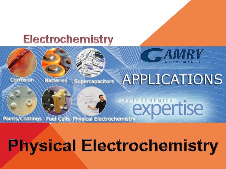 Electrochemistry Applications Physical Electrochemistry
