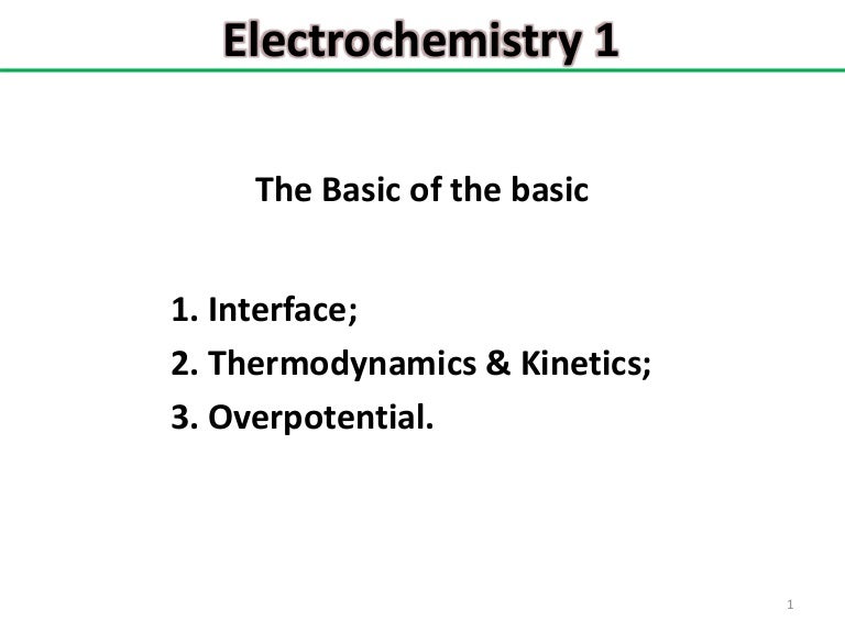 Electrochemistry 1 the basic of the basic