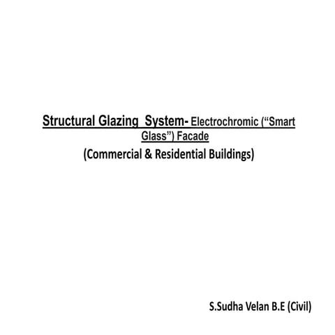 Structural Glazing  System- Electrochromic (“Smart Glass”) Facade (Commercial...