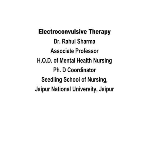 Electroconvulsive therapy ppt