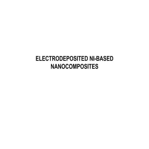 Electrodeposited Ni- Based nano composites